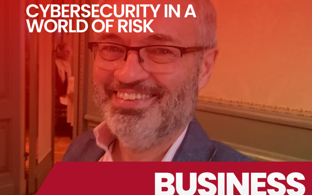 Episode 26 Cybersecurity in a world of risk