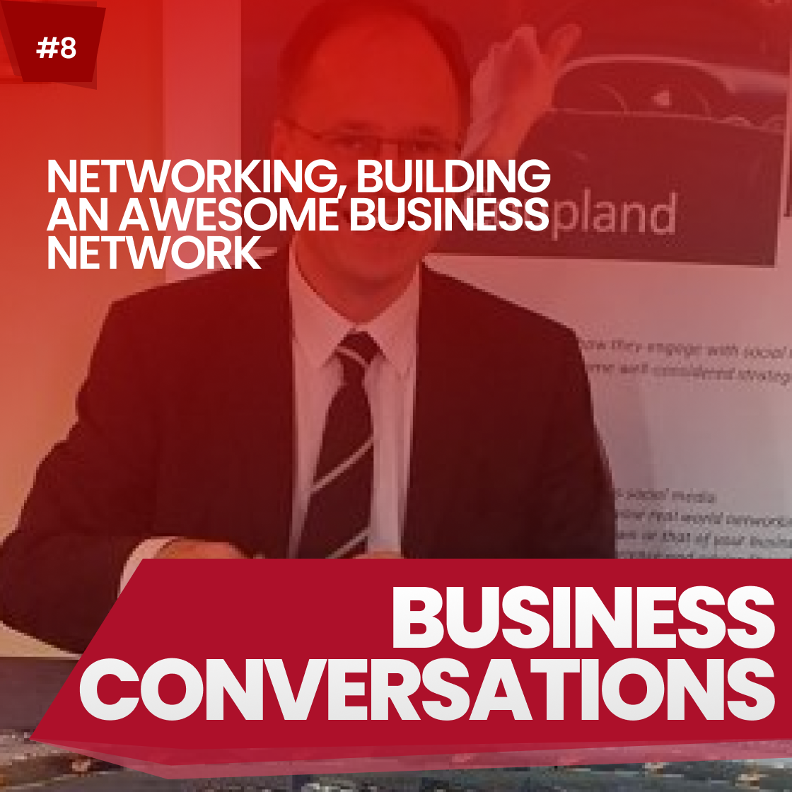 NETWORKING, BUILDING AN AWESOME BUSINESS NETWORK