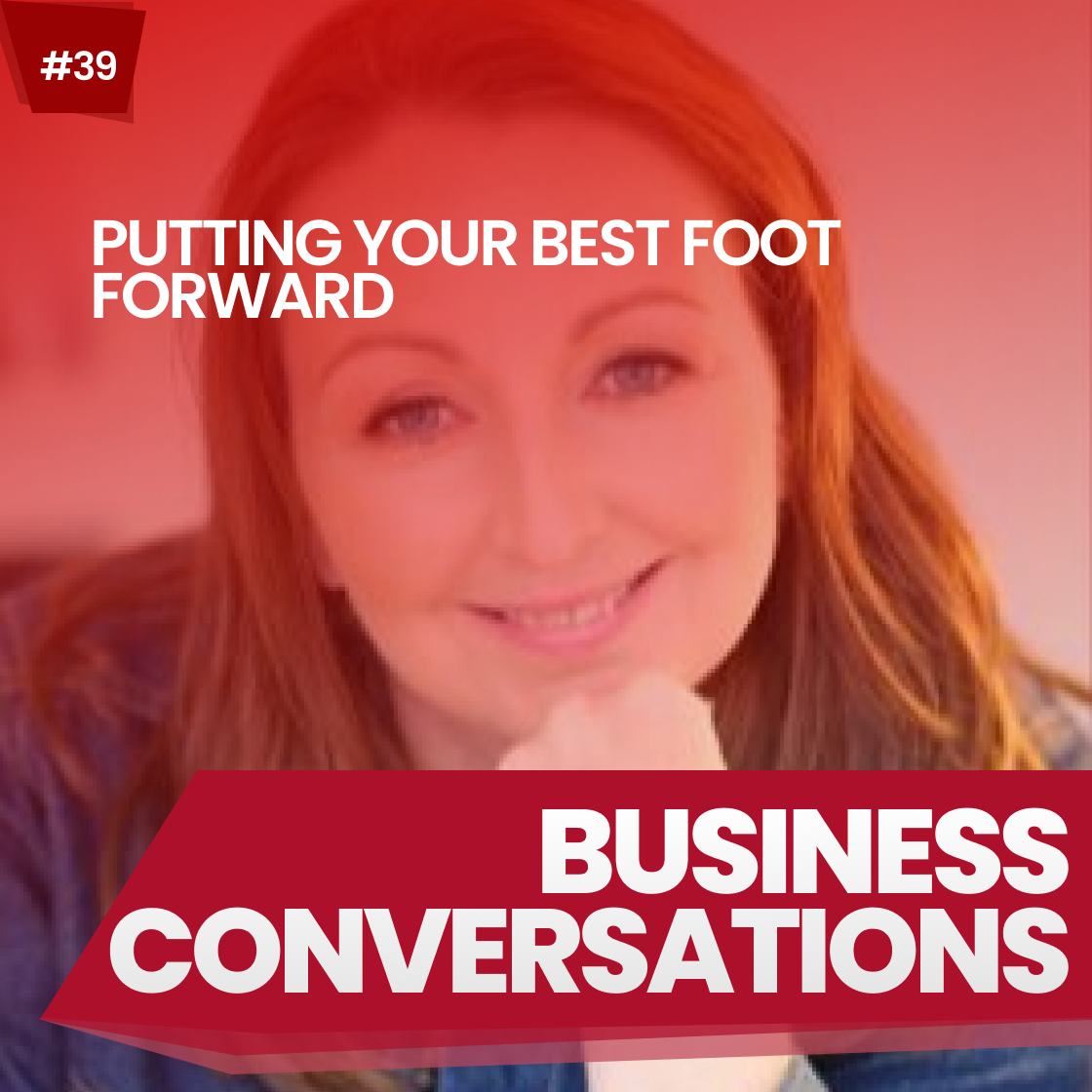 Episode 39 Sarah Gittins Putting your best foot forward